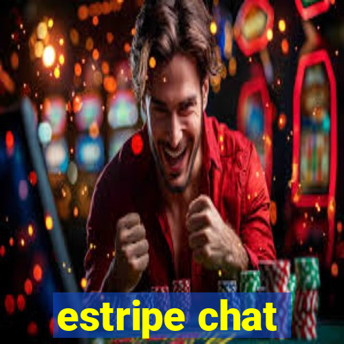 estripe chat